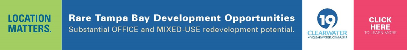Banner promoting rare Tampa Bay development opportunities with office and mixed-use redevelopment potential, branded for Clearwater with a “Click Here to Learn More” call to action.